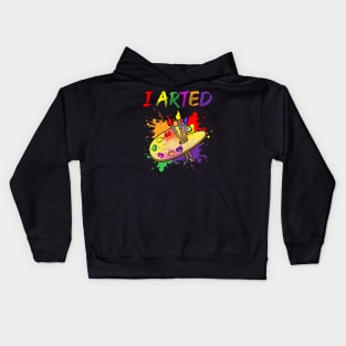 I Arted Artistic Pun Creative Artist Painting Kids Hoodie